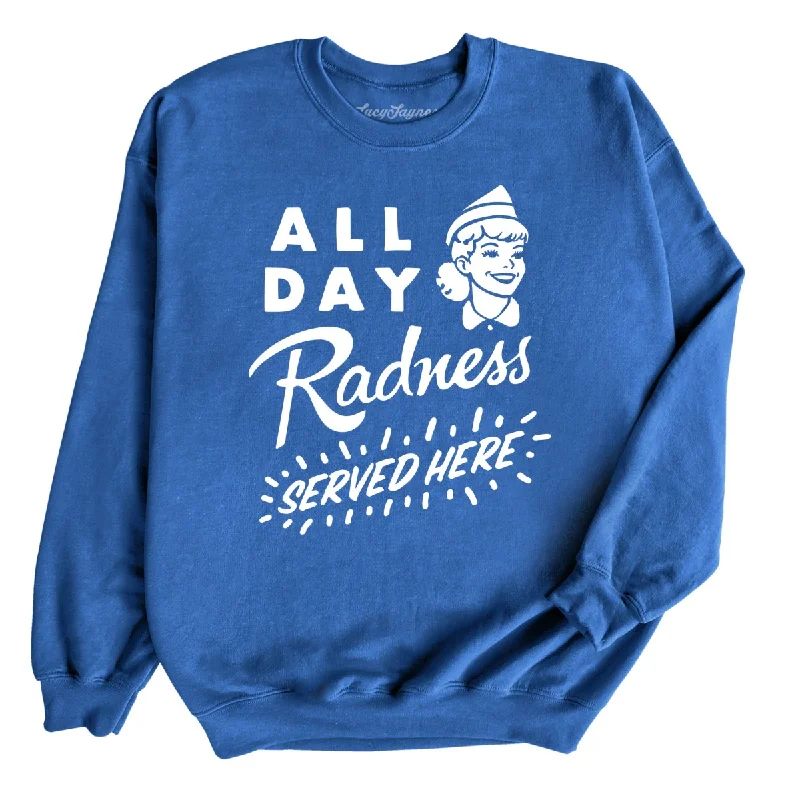 All Day Radness - Sweatshirt